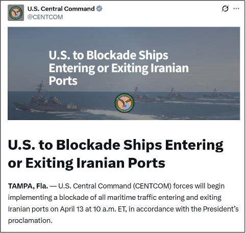 US Central Command published a notice about the blockade on April 13 (Source: CENTCOM on X)